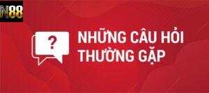 Tổng hợp các Câu Hỏi Thường Gặp tại N88